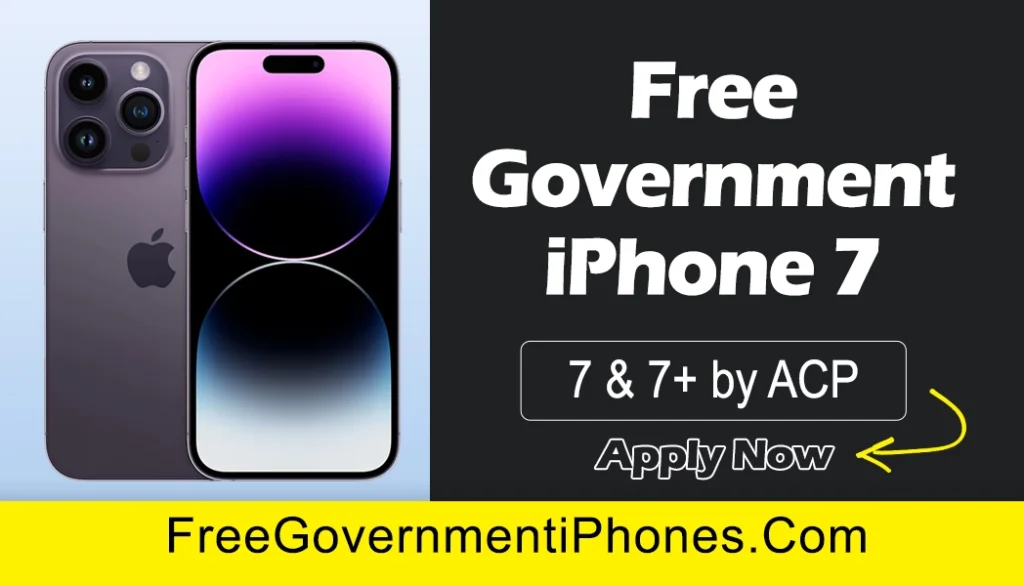 Free Government iPhone 7 Cellphone