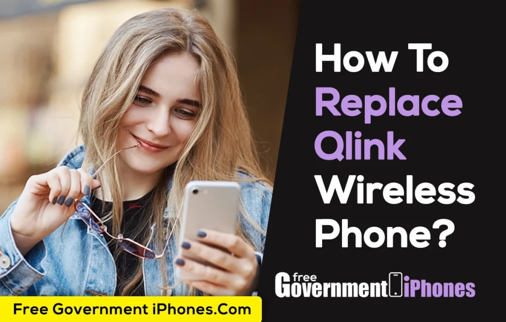 How To Replace Qlink Wireless Phone