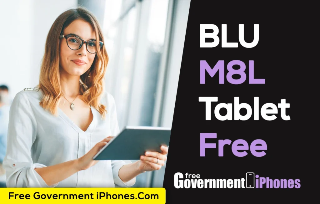 BLU M8L Tablet Free Government