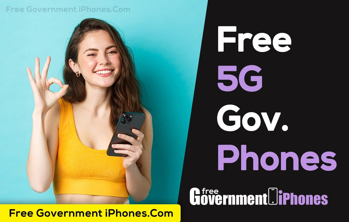 Free 5G Government Phones [How & Where to Get] 2024