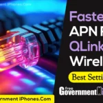 Fastest APN For QLink Wireless