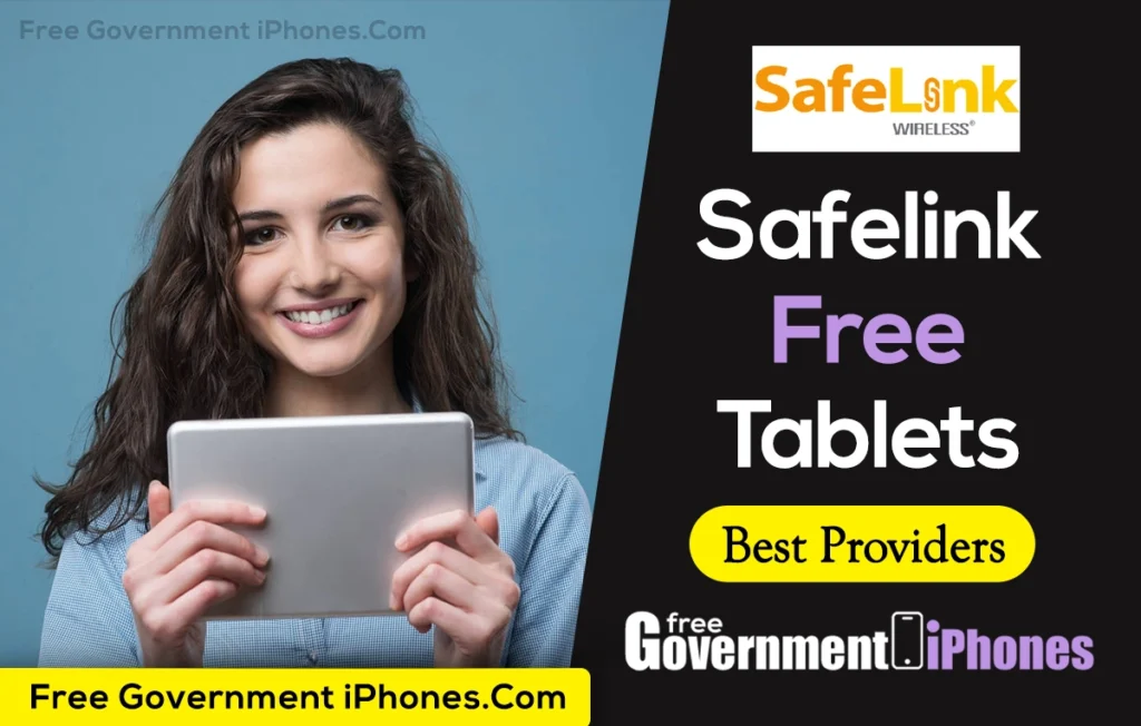 Safelink Wireless Free Tablets and Phone